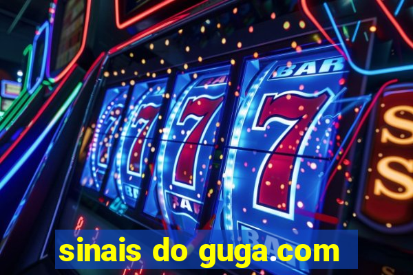 sinais do guga.com